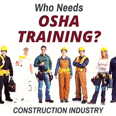 Who Needs OSHA Training?