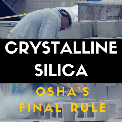 OSHA Silica Exposure Regulations